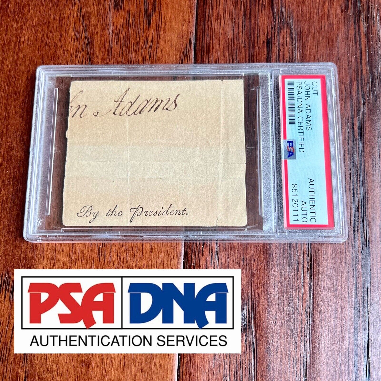 JOHN ADAMS * PSA/DNA * Cut Autograph Signed As President * Slab Signature