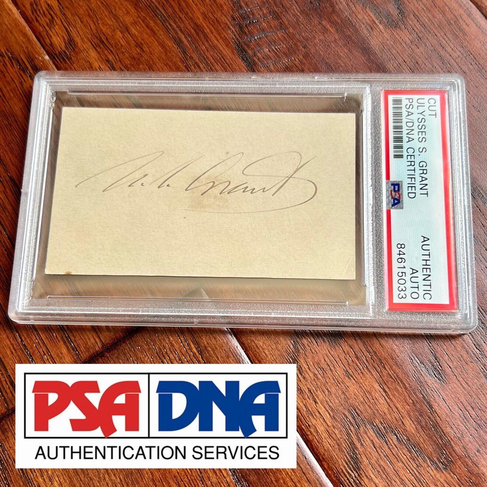 ULYSSES S. GRANT * PSA/DNA Slab * AUTOGRAPH Card SIGNED * U. S. Signature
