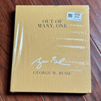 GEORGE W BUSH * Deluxe Limited Edition Signed Out of Many One Autograph Book