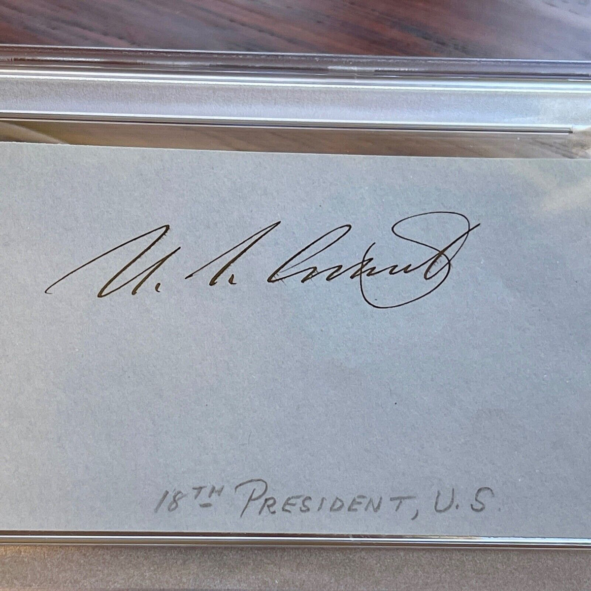 ULYSSES S. GRANT * PSA/DNA Slabbed * AUTOGRAPH Mint Card Signature SIGNED