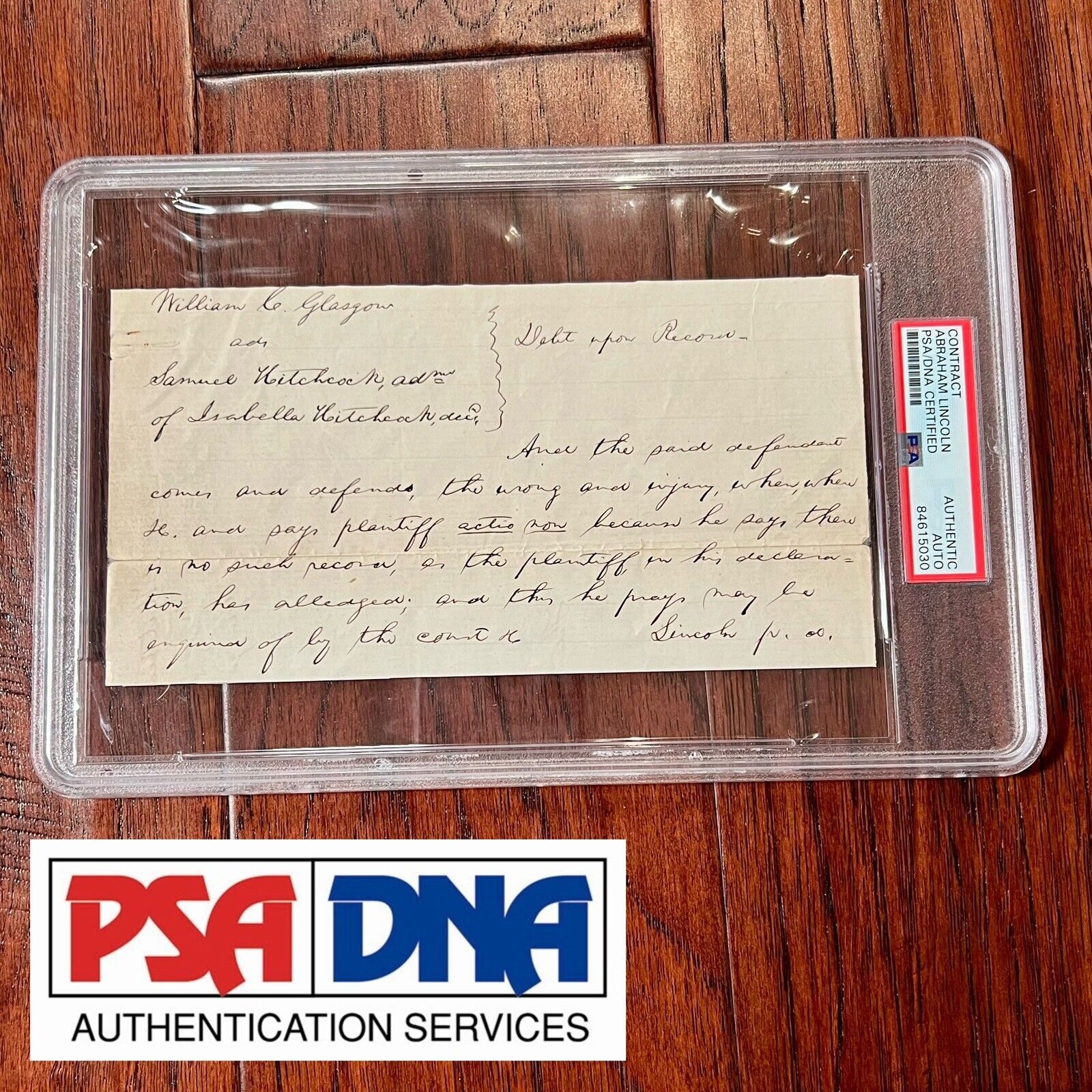 ABRAHAM LINCOLN * PSA/DNA Slab * Autograph Lengthy Handwritten Legal Plea Signed