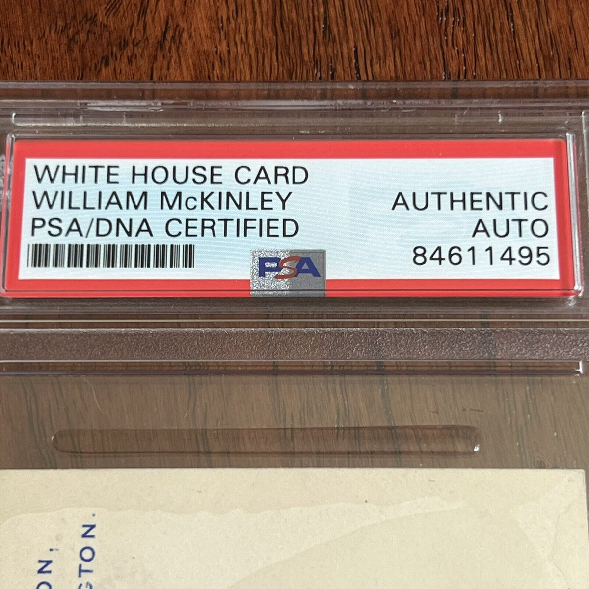 WILLIAM MCKINLEY * PSA/DNA Slab * Signed White House Card Autograph Signature
