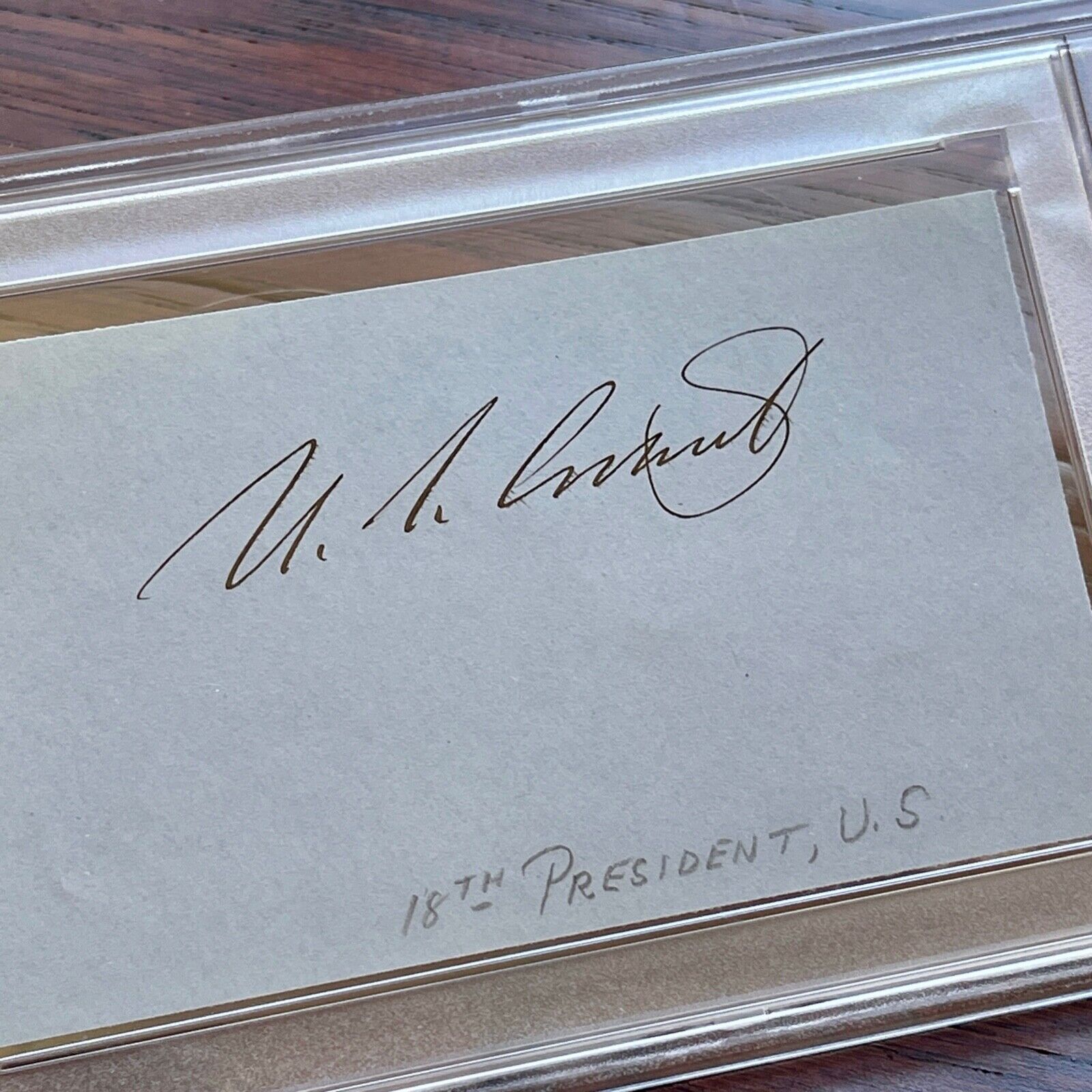 ULYSSES S. GRANT * PSA/DNA Slabbed * AUTOGRAPH Mint Card Signature SIGNED