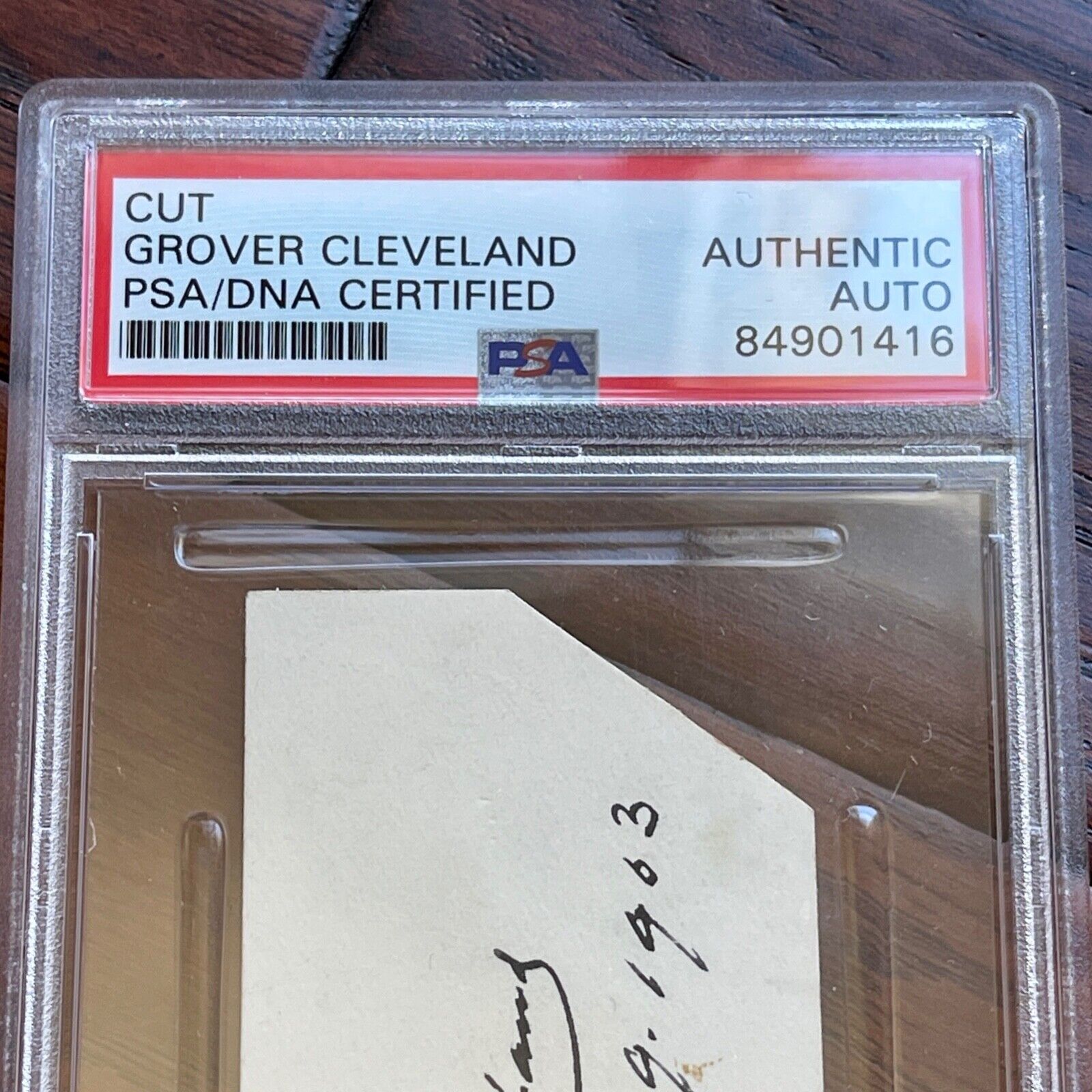 GROVER CLEVELAND * PSA/DNA Slabbed * AUTOGRAPH Cut Signature SIGNED * 1903