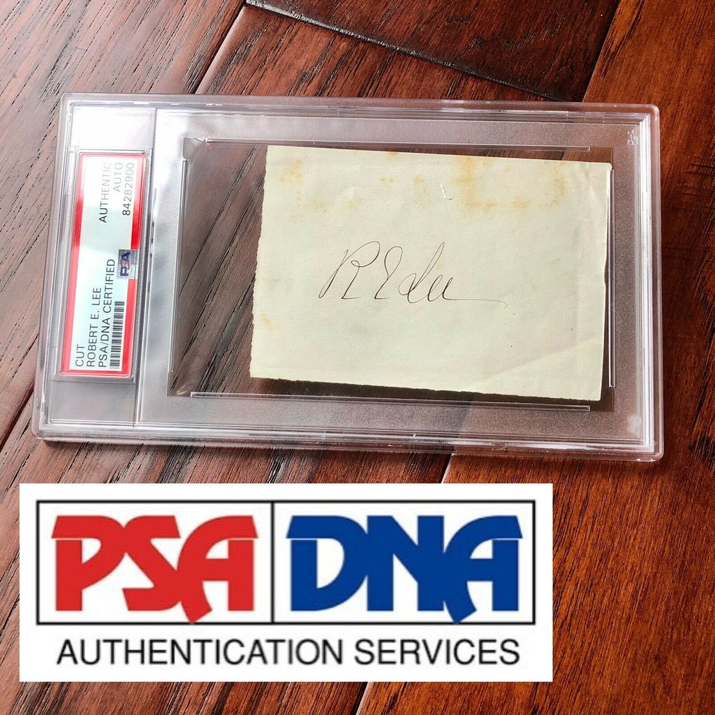 ROBERT E. LEE * PSA/DNA Slabbed * Confederate General Signed Autograph Signature