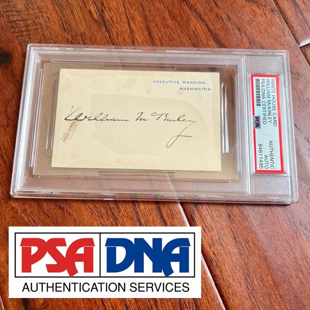 WILLIAM MCKINLEY * PSA/DNA Slab * Signed White House Card Autograph Signature