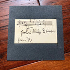 JOHN PHILIP SOUSA * JSA * AUTOGRAPH Musical Quotation SIGNED * "The March King"