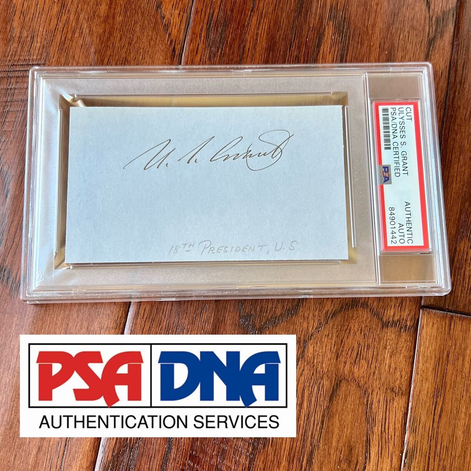 ULYSSES S. GRANT * PSA/DNA Slabbed * AUTOGRAPH Mint Card Signature SIGNED