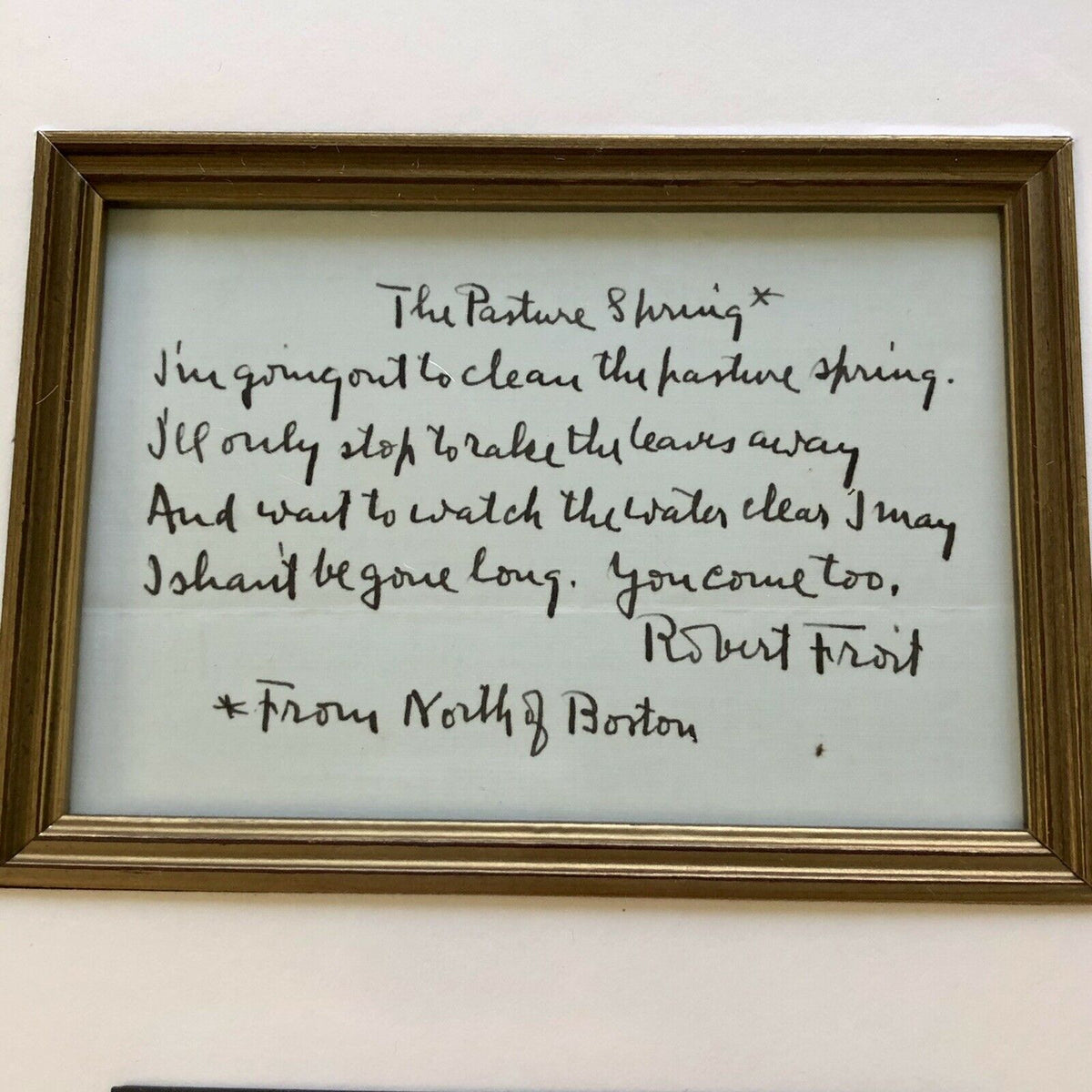 ROBERT FROST * JSA LOA * Handwritten Autograph Poem Signed "The Pasture Spring"