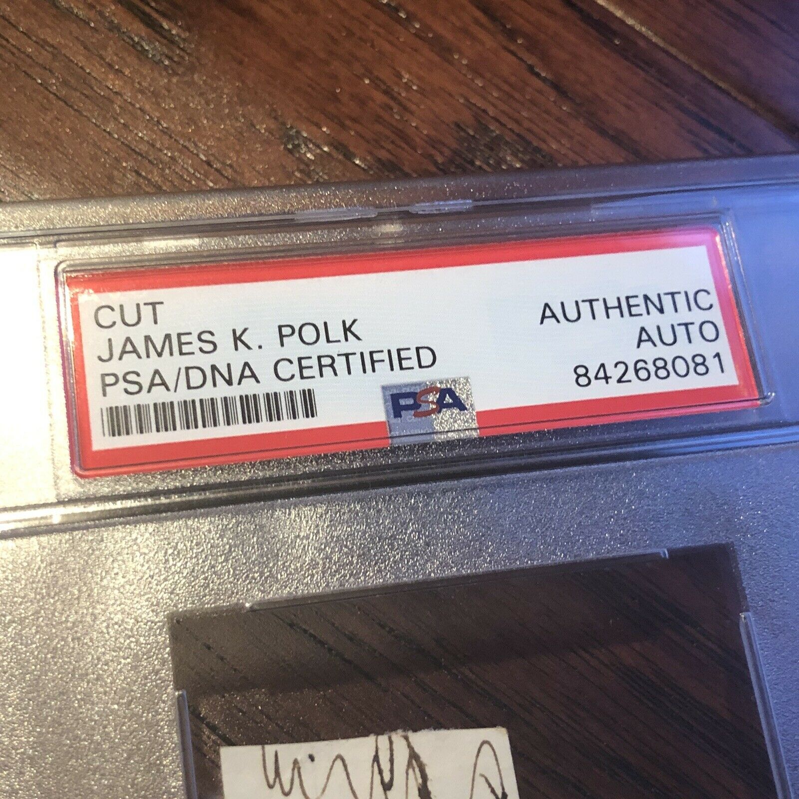 JAMES K POLK * PSA/DNA Slab * Hand Signed Autograph From Document Encapsulated *