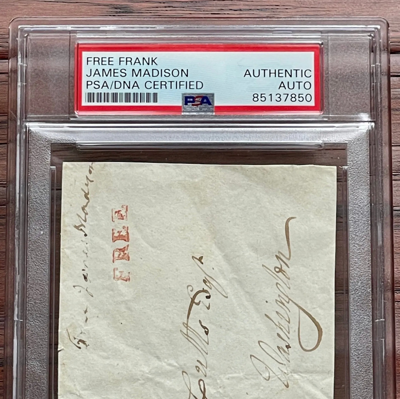 JAMES MADISON * PSA * Autograph FREE FRANK Signed + DOLLEY MADISON Handwriting