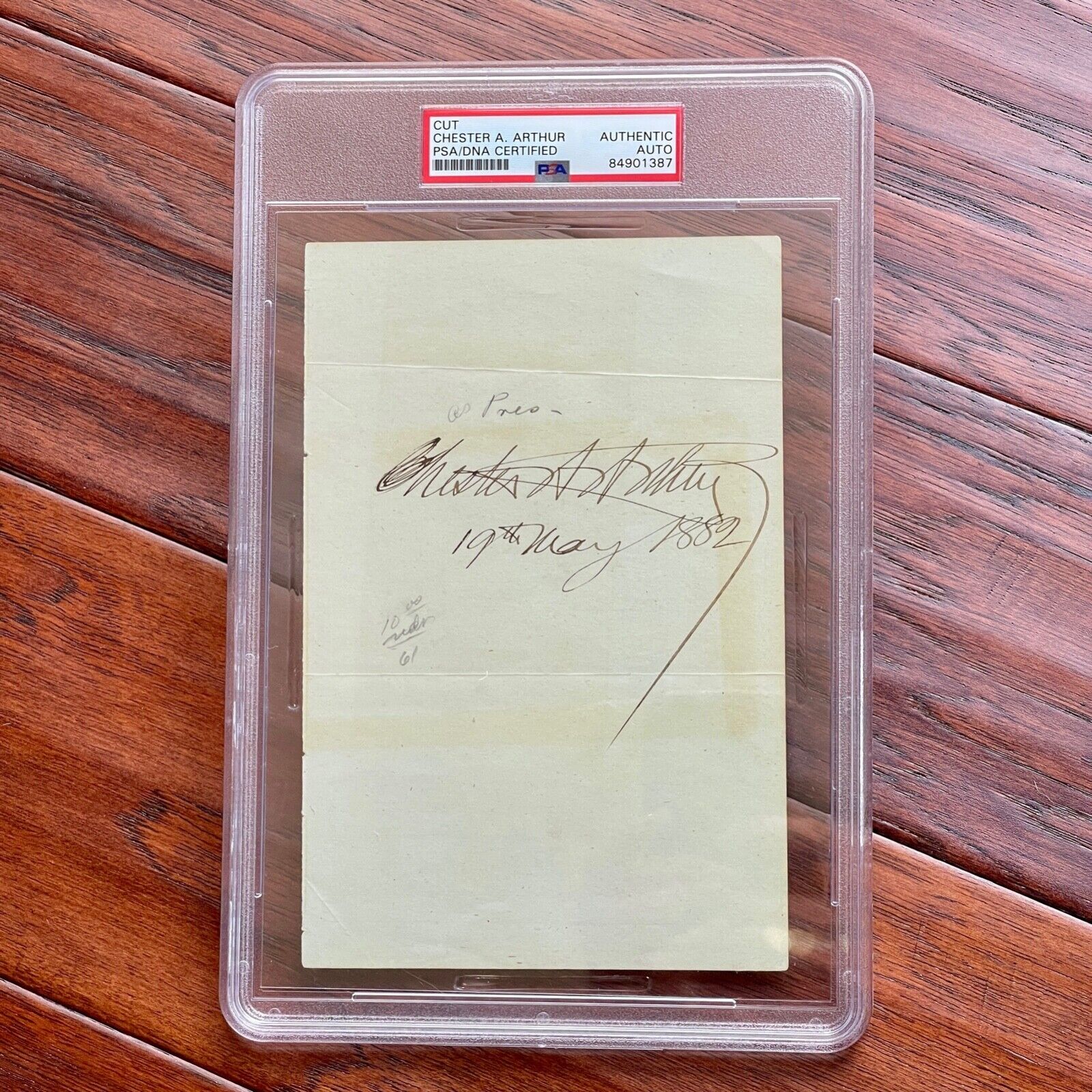 CHESTER A. ARTHUR * PSA/DNA Slab * Signed As President Autograph Page 1882