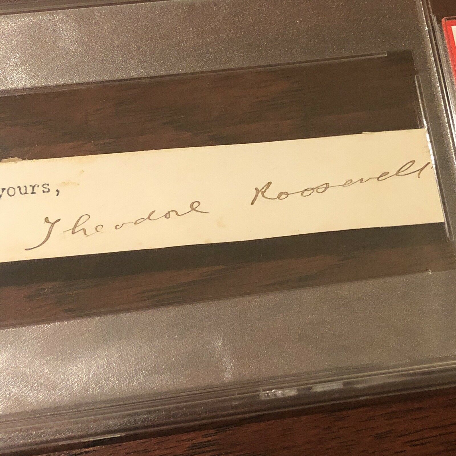 THEODORE ROOSEVELT * PSA/DNA Slabbed * Hand Signed Full Signature Autograph *