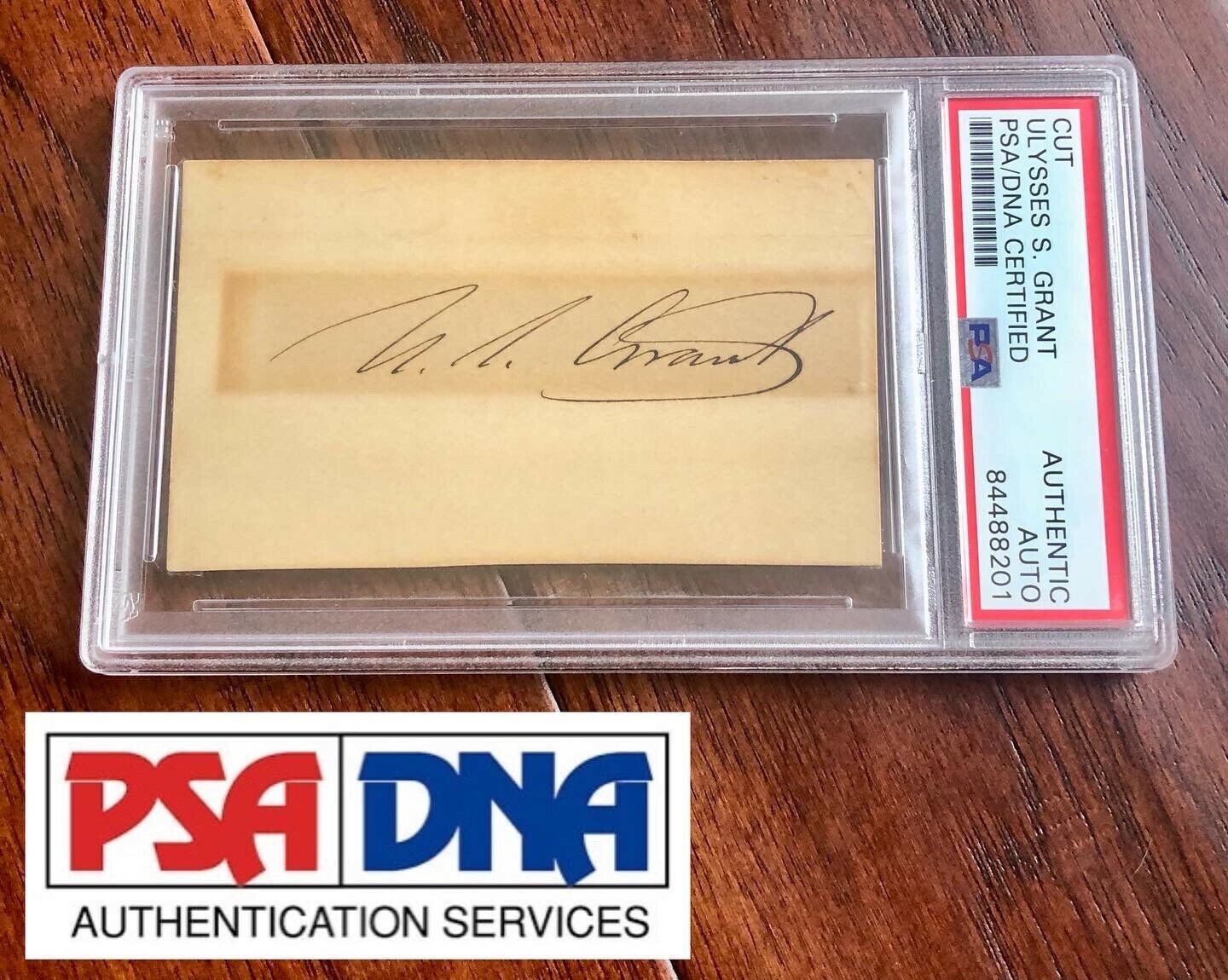 ULYSSES S. GRANT * PSA/DNA Slabbed * Signed Autograph Card